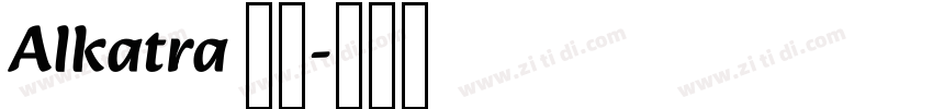 Alkatra 粗体字体转换